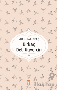 Birkaç Deli Güvercin