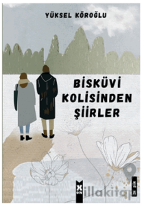 Bisküvi Kolisinden Şiirler