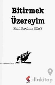 Bitirmek Üzereyim