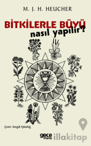 Bitkilerle Büyü Nasıl Yapılır?