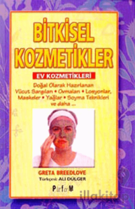 Bitkisel Kozmetikler Ev Kozmetikleri