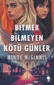 Bitmek Bilmeyen Kötü Günler