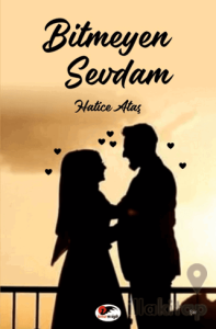Bitmeyen Sevdam