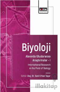 Biyoloji Alanında Uluslararası Araştırmalar I
