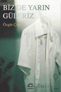 Biz De Yarın Güleriz