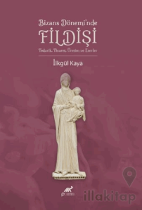 Bizans Dönemi’nde Fildişi