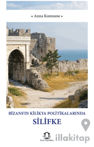 Bizansın Kilikya Politikalarında Silifke