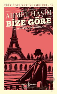 Bize Göre Ve Bir Seyahatin Notları