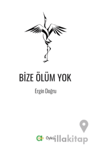 Bize Ölüm Yok