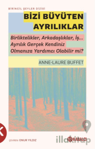 Bizi Büyüten Ayrılıklar