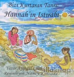 Bizi Kurtaran Tanrı: Hannah'ın Istırabı