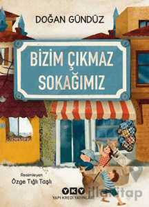 Bizim Çıkmaz Sokağımız
