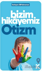Bizim Hikayemiz Otizm