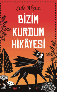 Bizim Kurdun Hikayesi