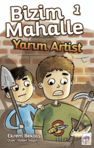 Bizim Mahalle 1 Yarım Artist