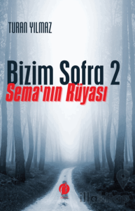 Bizim Sofra 2 - Sema'nın Rüyası