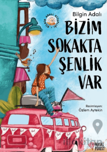 Bizim Sokakta Şenlik Var