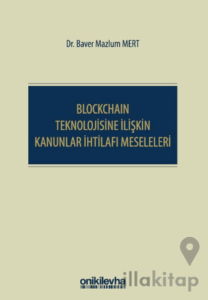 Blockchain Teknolojisine İlişkin Kanunlar İhtilafı Meseleleri