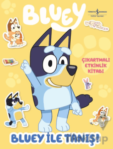 Bluey İle Tanış – Çıkartmalı Etkinlik Kitabı