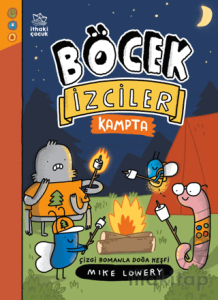 Böcek İzciler Kampta! Çizgi Romanla Doğa Keşfi