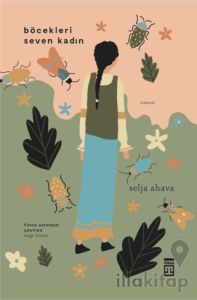 Böcekleri Seven Kadın