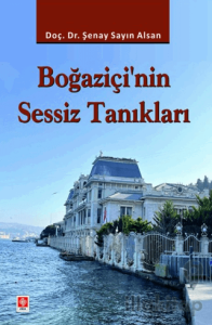 Boğaziçi'nin Sessiz Tanıkları