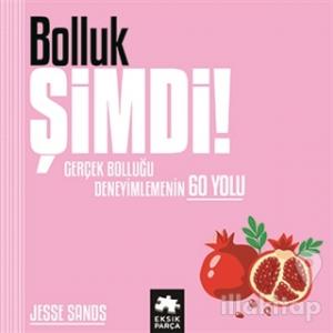 Bolluk Şimdi! (Ciltli)
