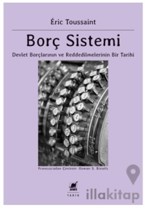 Borç Sistemi Devlet Borçlarının Ve Reddedilmelerinin Bir Tarihi