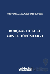 Borçlar Hukuku Genel Hükümler - I