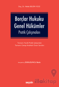 Borçlar Hukuku Genel Hükümler Pratik Çalışmaları