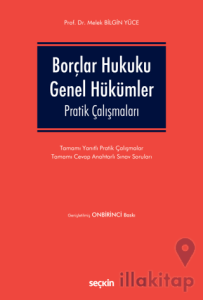 Borçlar Hukuku Genel Hükümler Pratik Çalışmaları