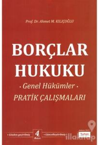 Borçlar Hukuku Genel Hükümler Pratik Çalışmaları