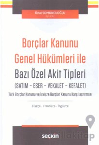 Borçlar Kanunu Genel Hükümleri İle Bazı Özel Akit Tipleri