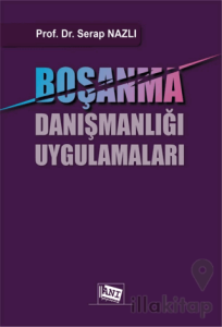 Boşanma Danışmanlığı Uygulamaları