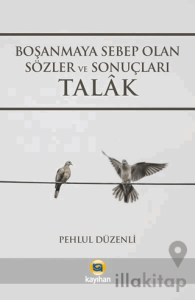Boşanmaya Sebep Olan Sözler ve Sonuçları Talak