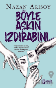 Böyle Aşkın Izdırabını