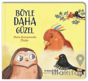 Böyle Daha Güzel - Hata Karşısında Özür