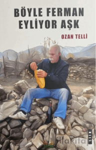 Böyle Ferman Eyliyor Aşk