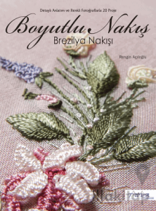 Boyutlu Nakış - Brezilya Nakışı