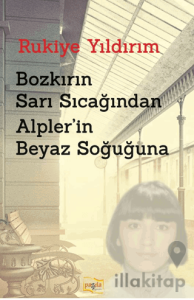 Bozkırın Sarı Sıcağından Alpler’in Beyaz Soğuğuna
