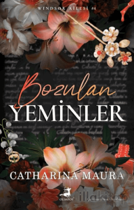 Bozulan Yeminler – Windsor Ailesi 4