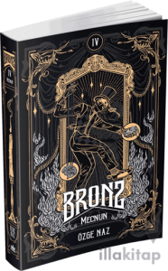 Bronz 4: Mecnun