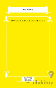 Bruce: A Drama in Five Acts