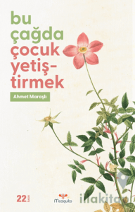 Bu Çağda Çocuk Yetiştirmek