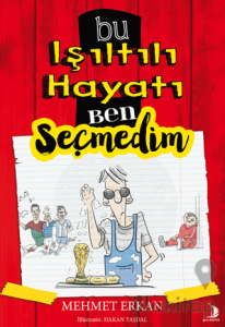 Bu Işıltılı Hayatı Ben Seçmedim