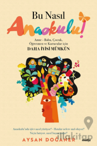 Bu Nasıl Anaokulu!