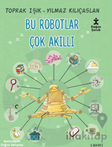 Bu Robotlar Çok Akıllı