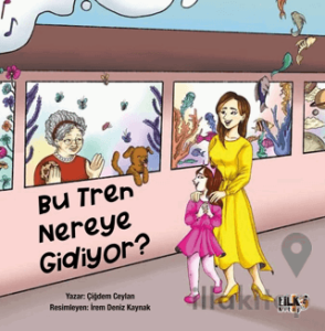 Bu Tren Nereye Gidiyor