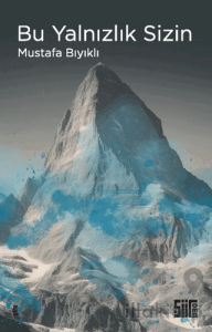 Bu Yalnızlık Sizin