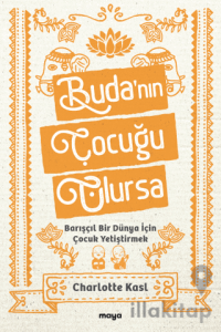 Buda'nın Çocuğu Olursa